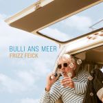 Frizz Feick - Bulli ans Meer